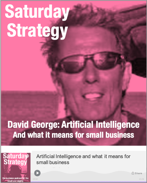 David George- Artificial Intelligence And what it means for small business